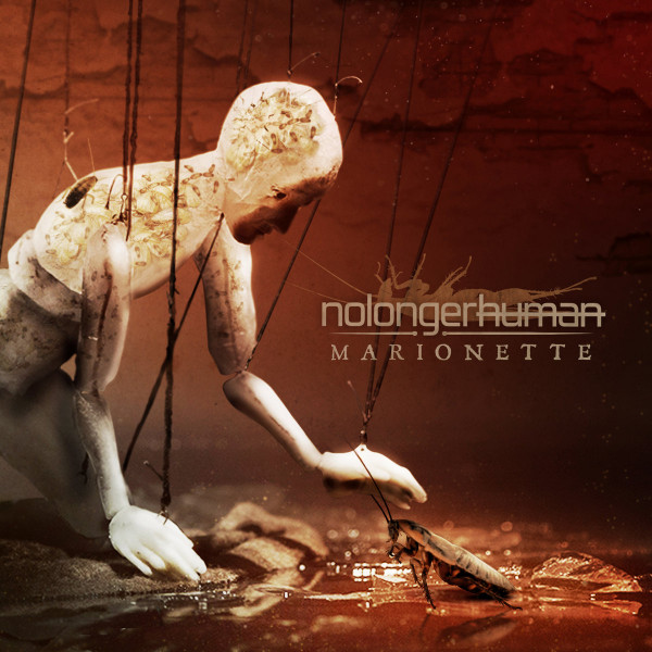 Nolongerhuman – Marionette (2023) (ALBUM ZIP)