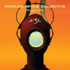 Øresund Space Collective – Everyone Is Evil (2023) (ALBUM ZIP)