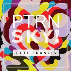 Pete Francis – Ptrn Sky! (2023) (ALBUM ZIP)