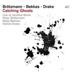 Peter Brotzmann, Majid Bekkas, Hamid Drake – Catching Ghosts (2023) (ALBUM ZIP)