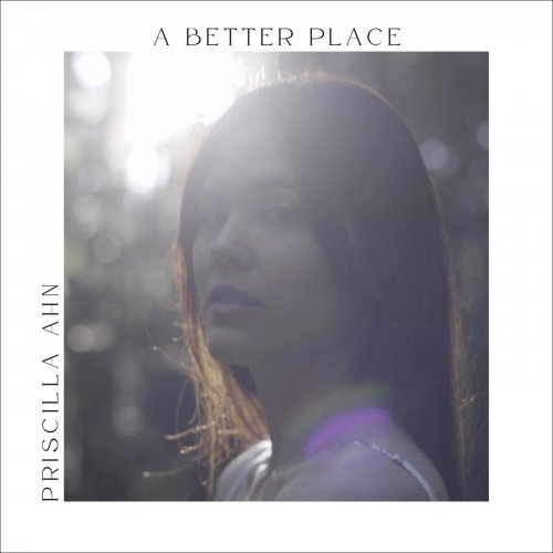 Priscilla Ahn – A Better Place (2023) (ALBUM ZIP)
