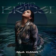 Raja Kumari – The Bridge