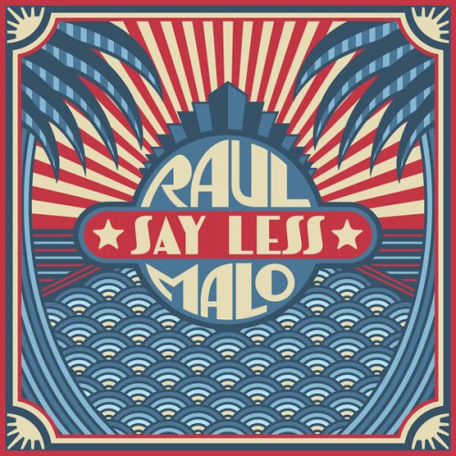Raul Malo – Say Less (2023) (ALBUM ZIP)