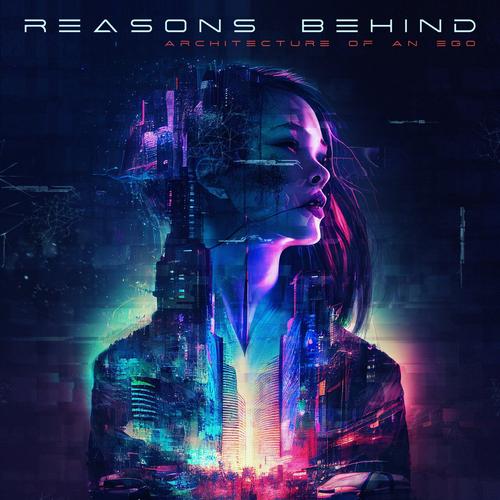 Reasons Behind – Architecture Of An Ego (2023) (ALBUM ZIP)