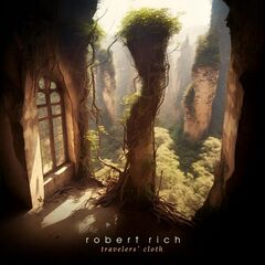Robert Rich – Travelers’ Cloth (2023) (ALBUM ZIP)