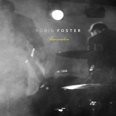 Robin Foster – PenInsulive (2023) (ALBUM ZIP)