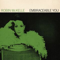 Robin Mckelle – Embraceable You (2023) (ALBUM ZIP)