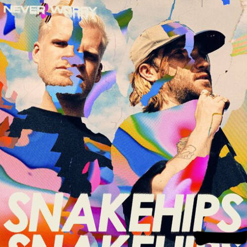 Snakehips – Never Worry (2023) (ALBUM ZIP)