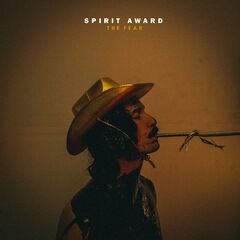 Spirit Award – The Fear (2023) (ALBUM ZIP)