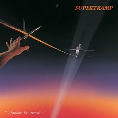 Supertramp – Famous Last Words Remastered (2023) (ALBUM ZIP)
