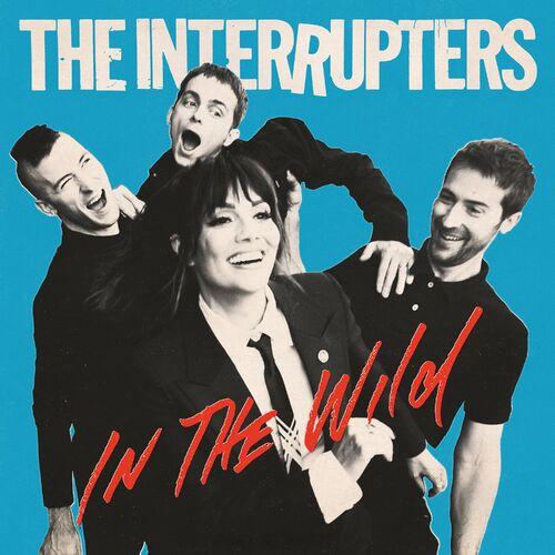 The Interrupters – In The Wild (2023) (ALBUM ZIP)