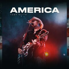 Toby Keith – America (2023) (ALBUM ZIP)