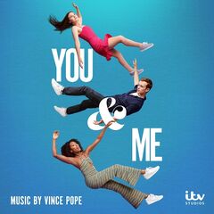 Vince Pope – You And Me [Original Television Soundtrack] (2023) (ALBUM ZIP)