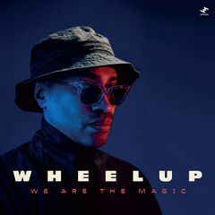 Wheelup – We Are The Magic (2023) (ALBUM ZIP)