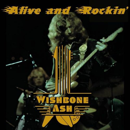 Wishbone Ash – Alive And Rockin’ (2023) (ALBUM ZIP)