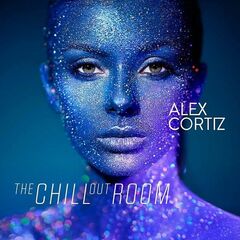 Alex Cortiz – The Chill Out Room (2023) (ALBUM ZIP)