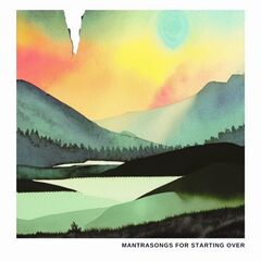 Ben Thomas – Mantrasongs For Starting Over (2023) (ALBUM ZIP)
