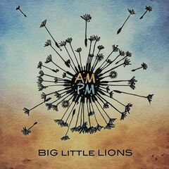 Big Little Lions – Ampm (2023) (ALBUM ZIP)