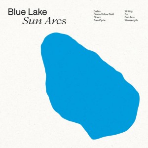 Blue Lake – Sun Arcs (2023) (ALBUM ZIP)