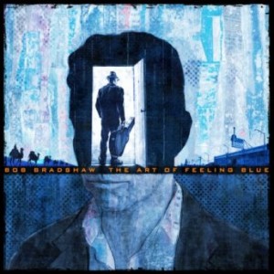 Bob Bradshaw – The Art Of Feeling Blue (2023) (ALBUM ZIP)