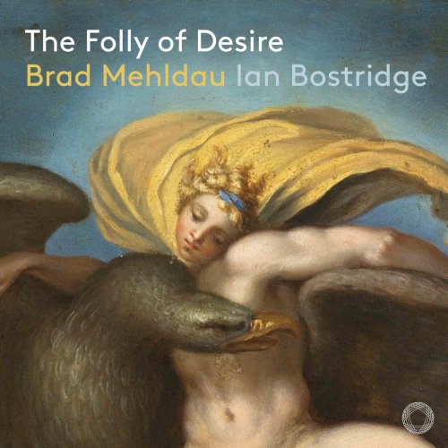 Brad Mehldau &amp; Ian Bostridge – Mehldau The Folly Of Desire (2023) (ALBUM ZIP)