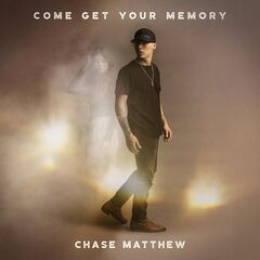 Chase Matthew – Come Get Your Memory (2023) (ALBUM ZIP)