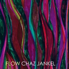 Chaz Jankel – Flow (2023) (ALBUM ZIP)