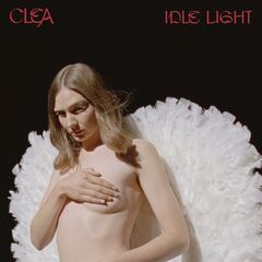 Clea – Idle Light (2023) (ALBUM ZIP)