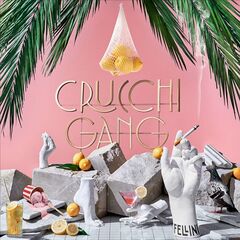 Crucchi Gang – Fellini (2023) (ALBUM ZIP)