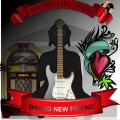 Electric Lady Lovers – Brand New Friend (2023) (ALBUM ZIP)