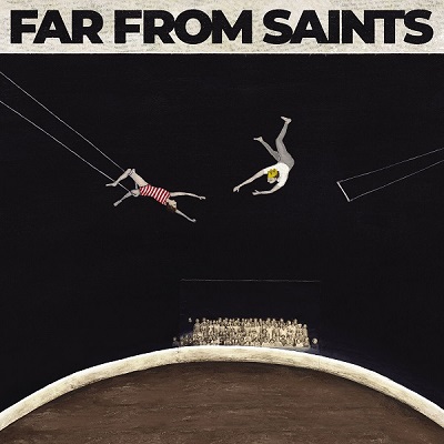 Far From Saints – Far From Saints (2023) (ALBUM ZIP)