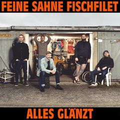 Feine Sahne Fischfilet – Alles Glanzt (2023) (ALBUM ZIP)
