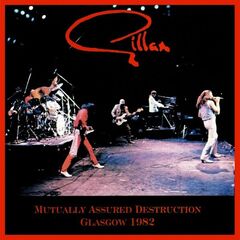 Gillan – Mutually Assured Destruction Live Glasgow 1982 (2023) (ALBUM ZIP)