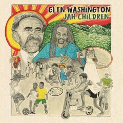 Glen Washington – Jah Children (2023) (ALBUM ZIP)
