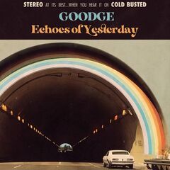 Goodge – Echoes Of Yesterday (2023) (ALBUM ZIP)