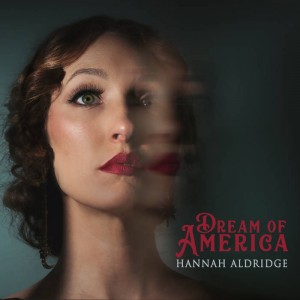 Hannah Aldridge – Dream Of America (2023) (ALBUM ZIP)