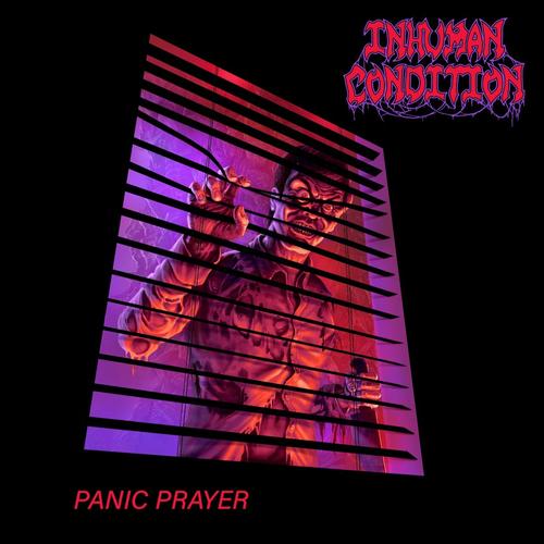 Inhuman Condition – Panic Prayer (2023) (ALBUM ZIP)