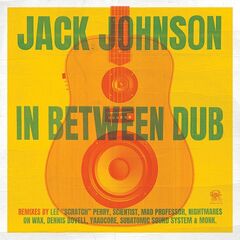 Jack Johnson – In Between Dub (2023) (ALBUM ZIP)