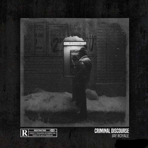 Jay Royale – Criminal Discourse (2023) (ALBUM ZIP)