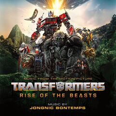 Jongnic Bontemps – Transformers Rise Of The Beasts [Music From The Motion Picture] (2023) (ALBUM ZIP)