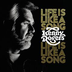 Kenny Rogers – Life Is Like A Song (2023) (ALBUM ZIP)