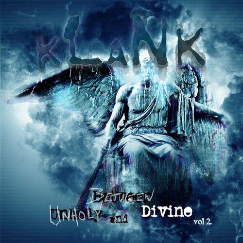 Klank – Between Unholy And Divine, Vol. 2 (2023) (ALBUM ZIP)