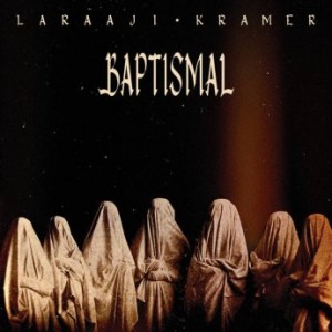 Laraaji &amp; Kramer – Baptismal (2023) (ALBUM ZIP)