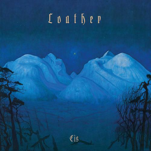 Loather – Eis (2023) (ALBUM ZIP)