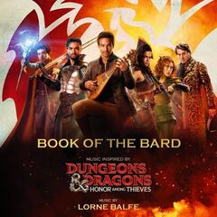 Lorne Balfe – Book Of The Bard [Music Inspired By Dungeons And Dragons Honor Among Thieves] (2023) (ALBUM ZIP)