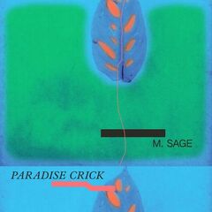 M. Sage – Paradise Crick (2023) (ALBUM ZIP)