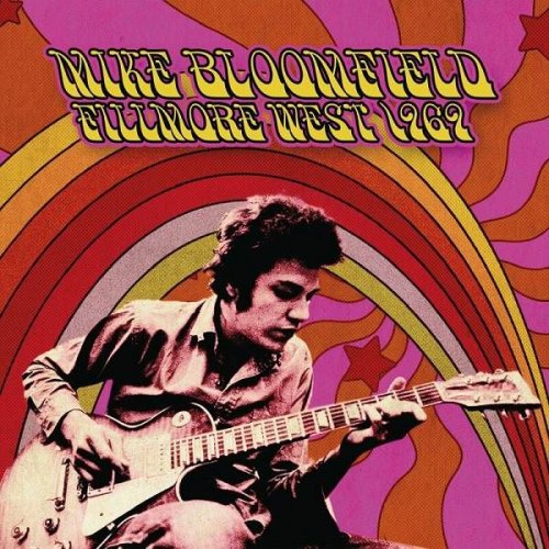 Mike Bloomfield – Fillmore West 1969 (2023) (ALBUM ZIP)