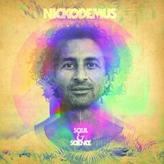 Nickodemus – Soul And Science (2023) (ALBUM ZIP)