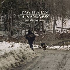 Noah Kahan – Stick Season [We’ll All Be Here Forever] (2023) (ALBUM ZIP)