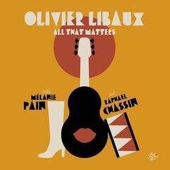 Olivier Libaux – All That Matters (2023) (ALBUM ZIP)